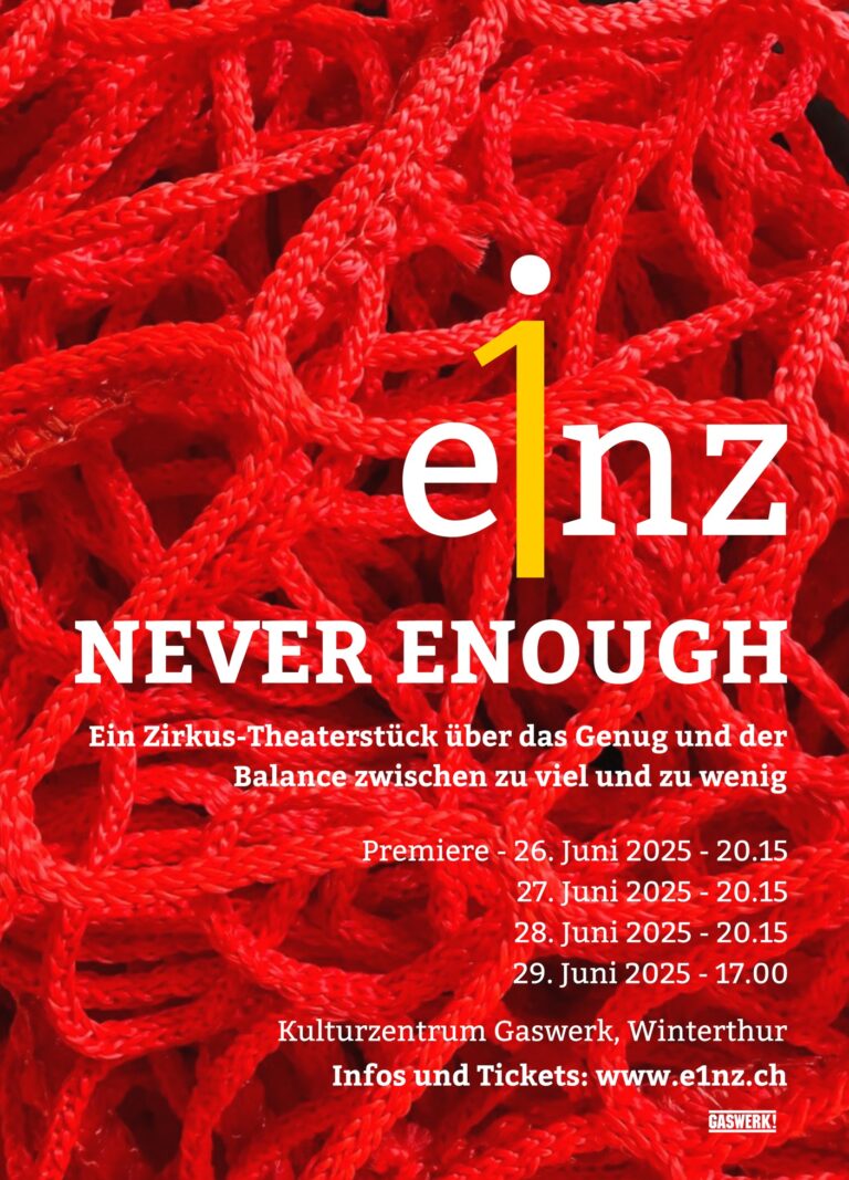 NEVER ENOUGH - E1NZ (CH)