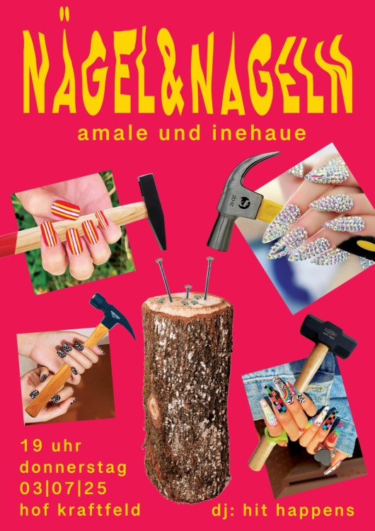 Hof Kraftfeld, NÄGEL &amp;amp;amp;amp; NAGELN, HIT HAPPENS
