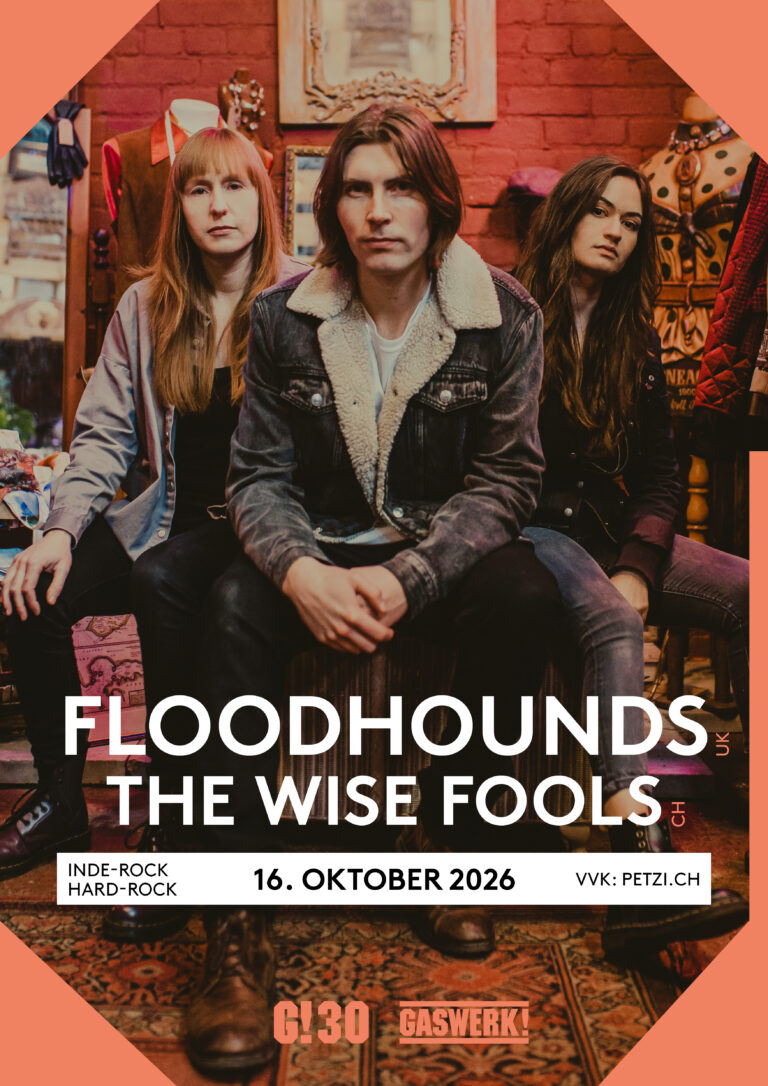 FloodHounds (UK) // The Wise Fools (CH) FloodHounds (UK) // The Wise Fools (CH)