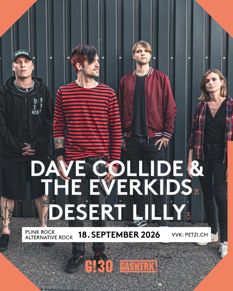 Dave Collide & The Everkids (DE) // Desert Lily (CH) Dave Collide & The Everkids (DE) // Desert Lily (CH)