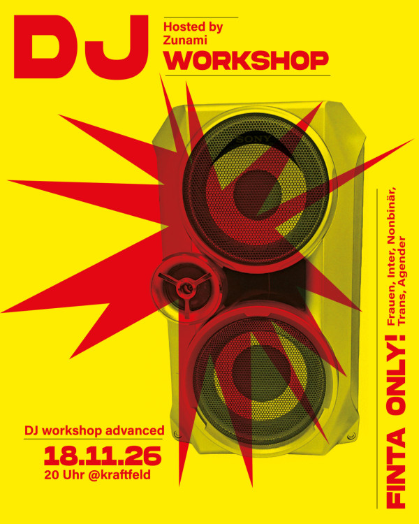 FINTA-DJ-Workshop Advanced, hosted by Zunami FINTA-DJ-Workshop Advanced, hosted by Zunami