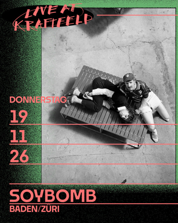 Bar und Konzerte, Soybomb, TBA Bar und Konzerte, Soybomb, TBA