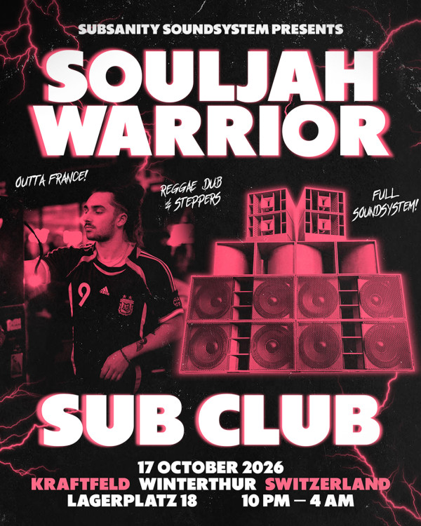 Sub Club, Souljah Warrior, Subsanity Soundsystem Sub Club, Souljah Warrior, Subsanity Soundsystem